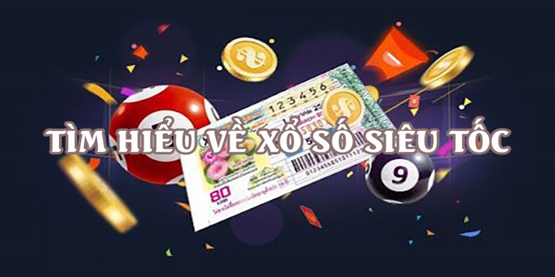 Định nghĩa về xổ số siêu tốc Định nghĩa về xổ số siêu tốc