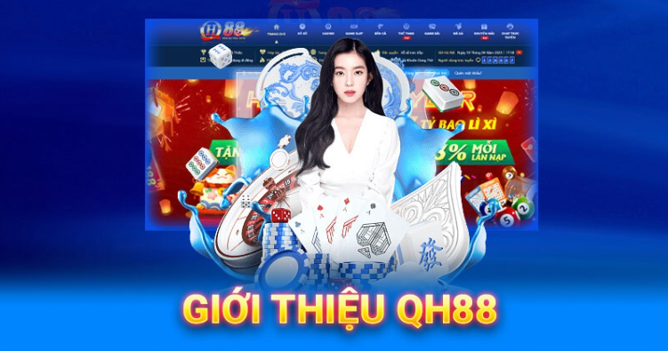 Giới thiệu về thương hiệu QH88