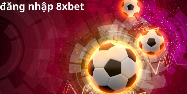 Cách chinh phục mọi kèo cược cùng chiến thuật đỉnh cao tại 8xbet Cách chinh phục mọi kèo cược cùng chiến thuật đỉnh cao tại 8xbet